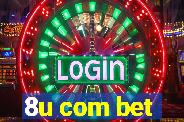 8u com bet